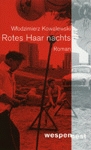 Wlodzimierz Kowalewski:Rotes Haar nachts